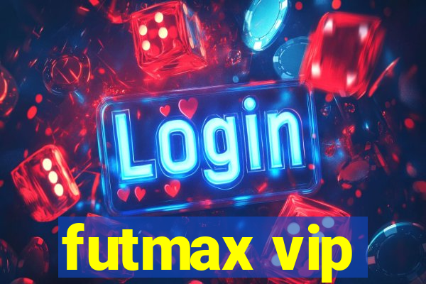 futmax vip